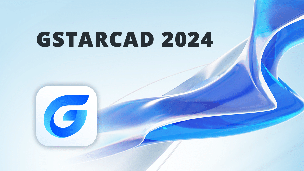 Gstarcad 2024 – Megérkezett A Legnépszerűbb Cad Szoftver Legújabb Kiadása